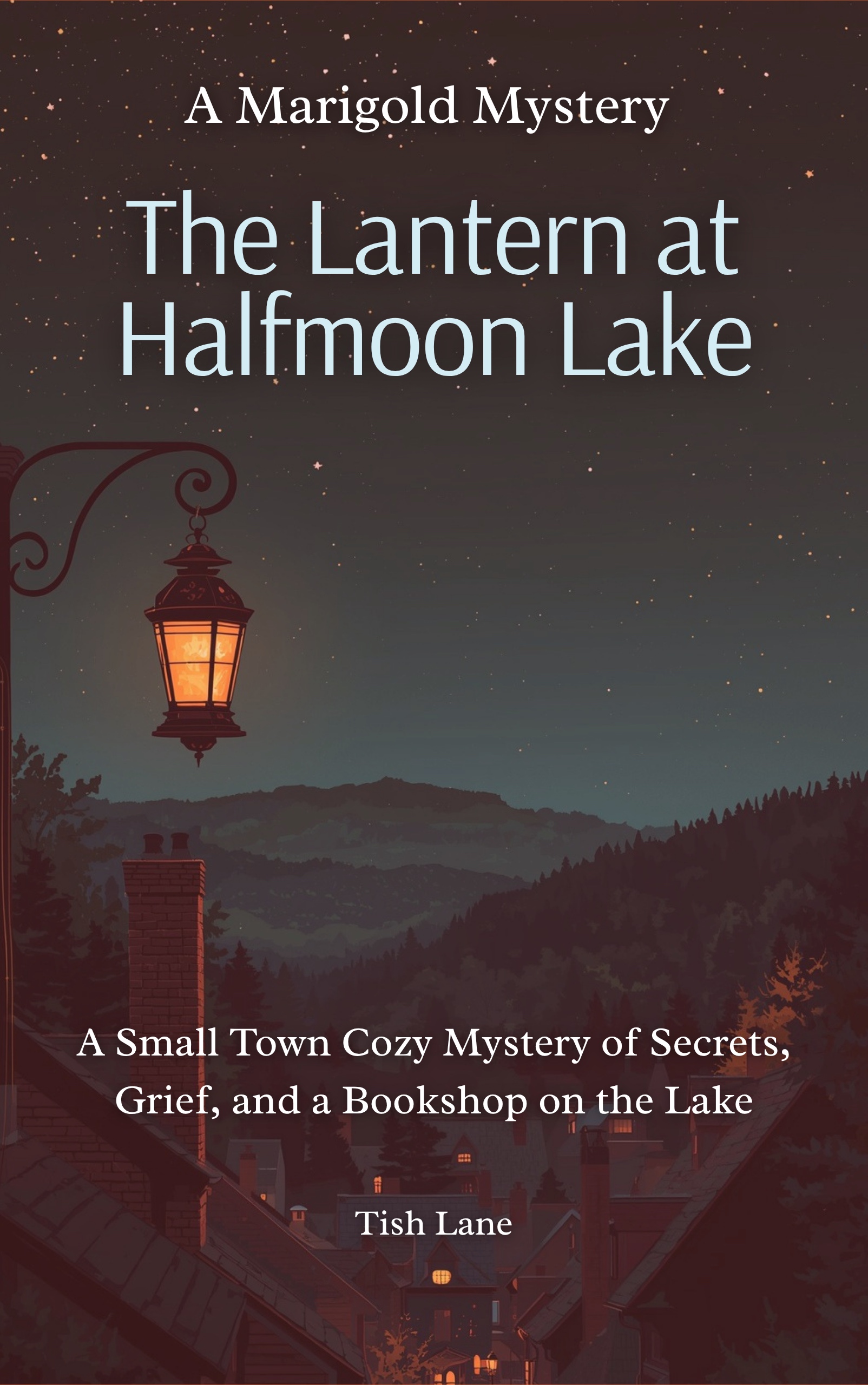 The Lantern at Halfmoon Lake book cover